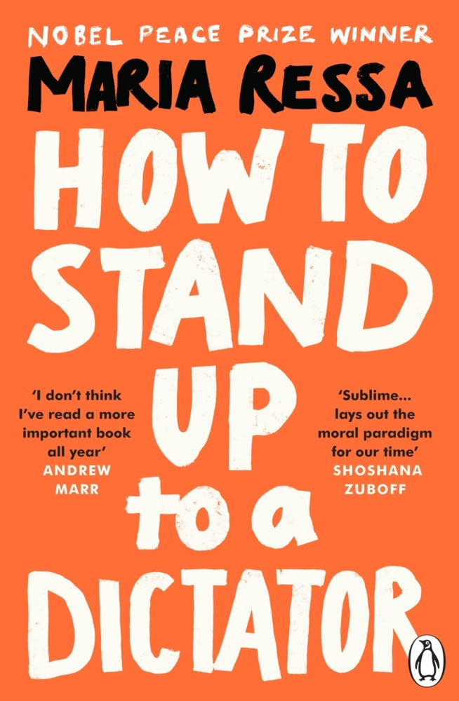 How to Stand Up to a Dictator (Maria Ressa)