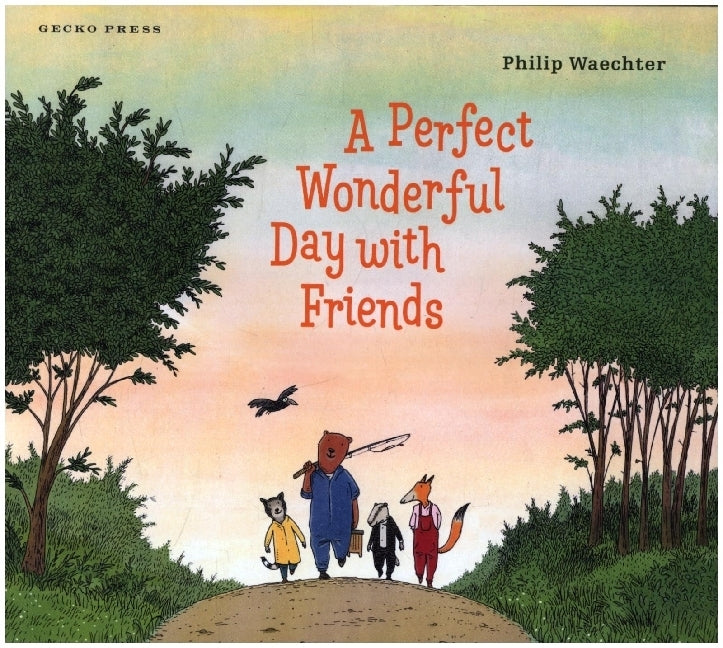 A Perfect Wonderful Day with Friends (Philip Waechter)
