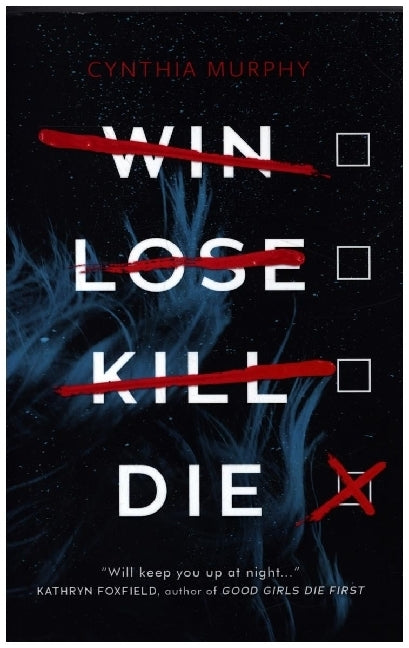 Win, Lose, Kill, Die (Cynthia Murphy)