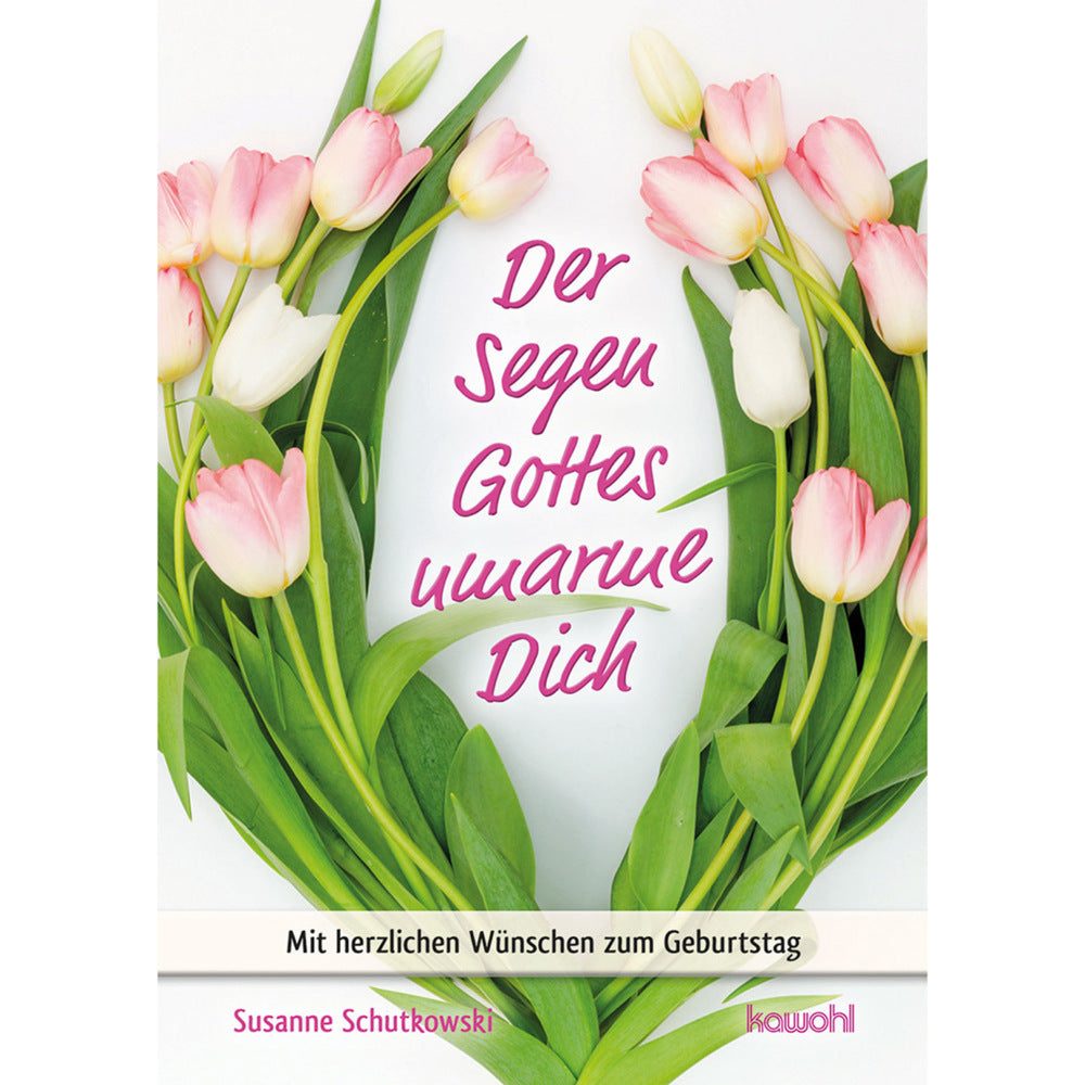 Der Segen Gottes umarme Dich (Susanne Schutkowski)