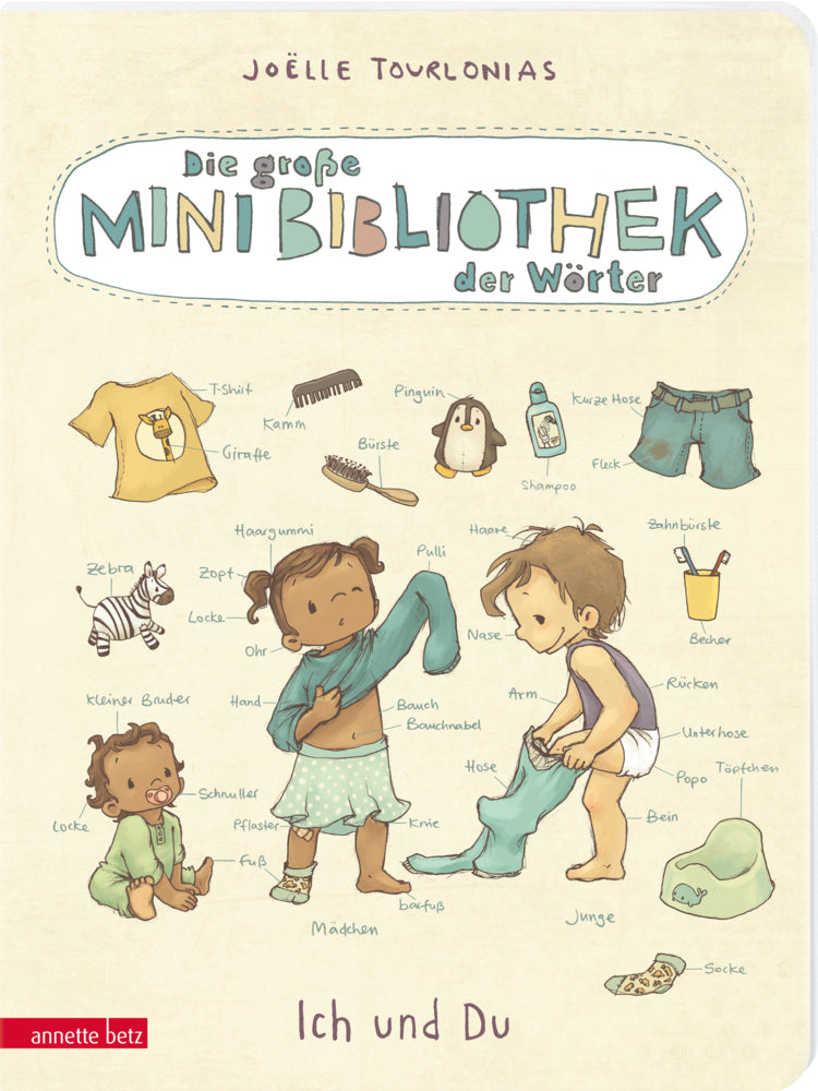 Die große Mini-Bibliothek der Wörter - Ich und Du (Die Mini-Bibliothek der Wörter, Bd.) (Joëlle Tourlonias)