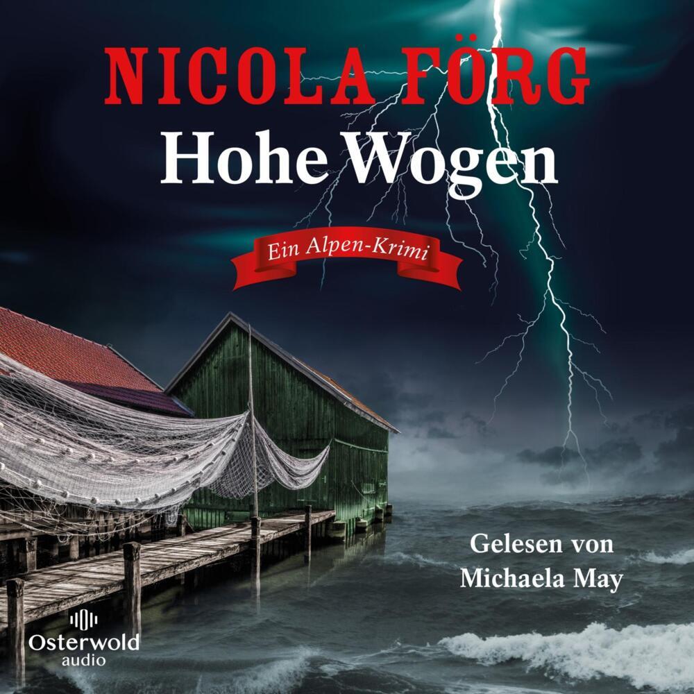 Hohe Wogen, 2 Audio-CD, 2 MP3 (Nicola Förg)