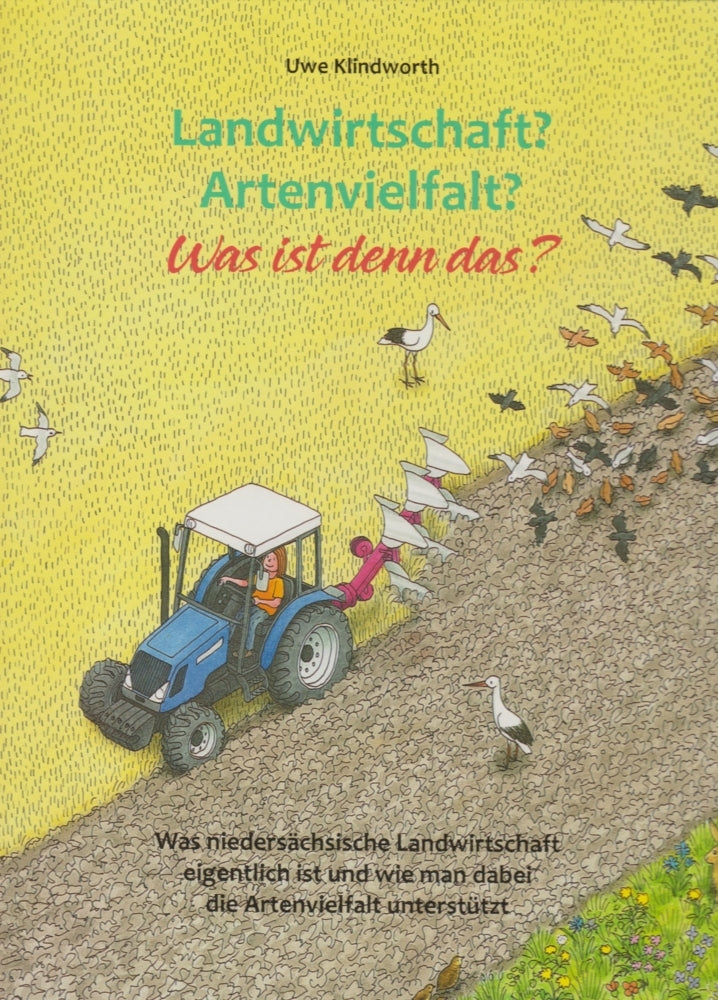 Landwirtschaft? Artenvielfalt? Was ist denn das? (Uwe Klindworth)