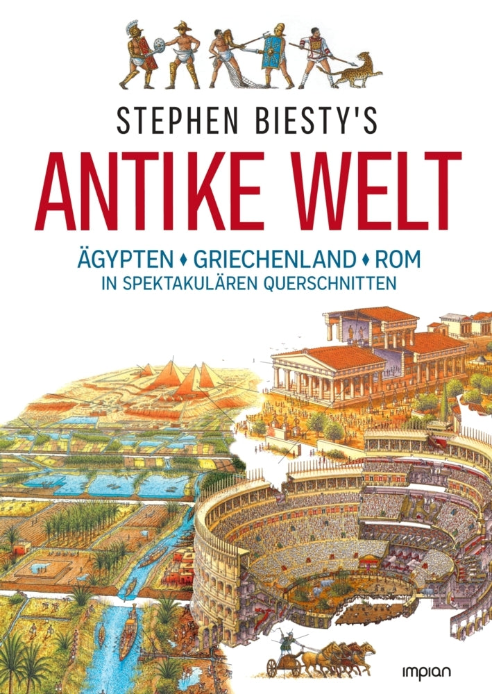 Stephen Biesty's Antike Welt (Stewart Ross)