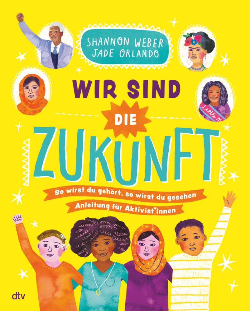 Wir sind die Zukunft - Anleitung für Aktivist*innen (Shannon Weber)