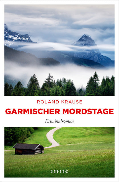 Garmischer Mordstage (Roland Krause)