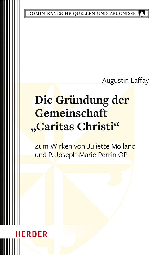 Die Gründung der Gemeinschaft "Caritas Christi" (Augustin Laffay)