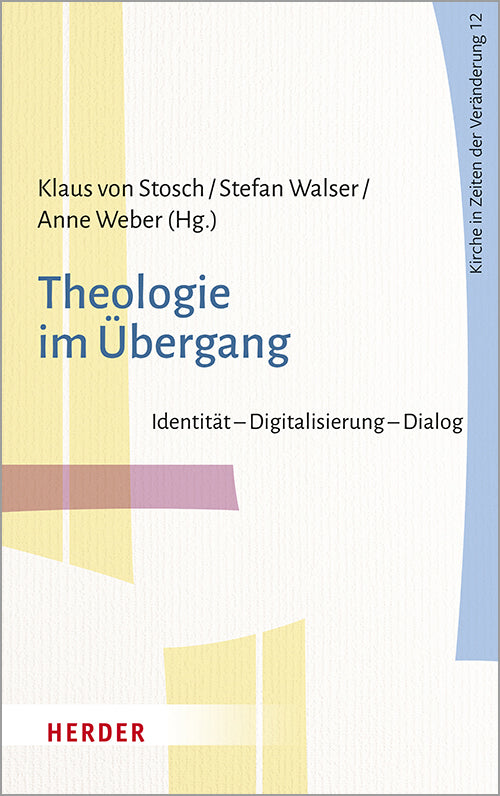 Theologie im Übergang (Klaus Von Stosch)