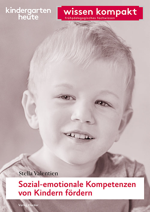 Sozial-emotionale Kompetenzen von Kindern fördern (Stella Valentien)