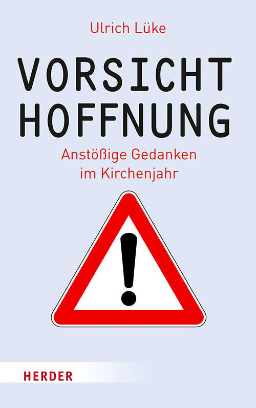 Vorsicht Hoffnung! (Ulrich Lüke)