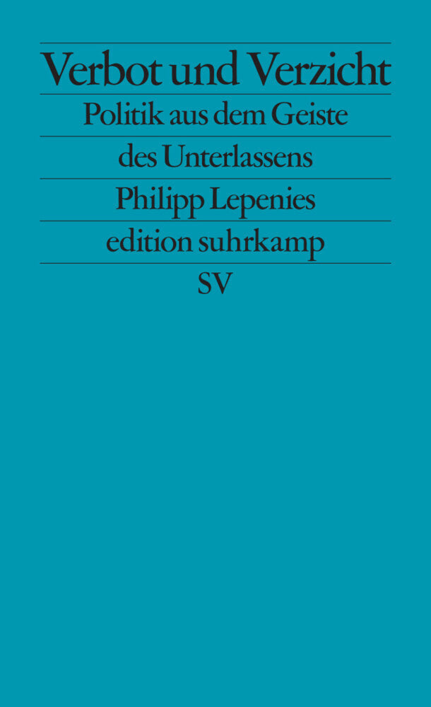 Verbot und Verzicht (Philipp Lepenies)