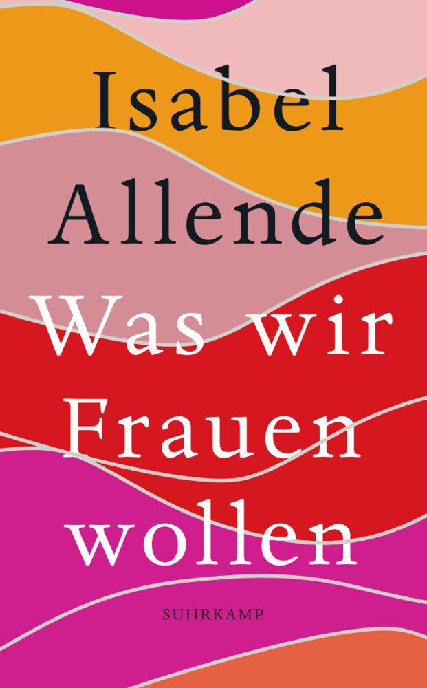 Was wir Frauen wollen (Isabel Allende)