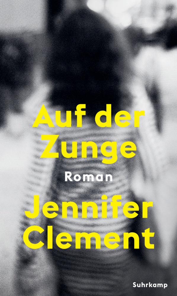 Auf der Zunge (Jennifer Clement)