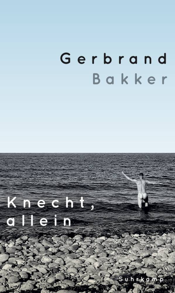 Knecht, allein (Gerbrand Bakker)