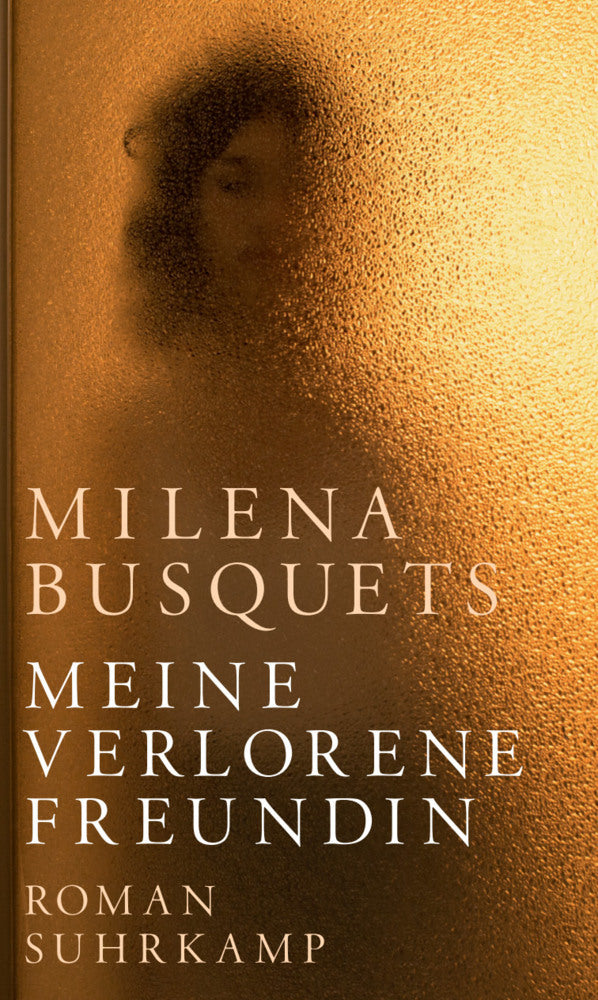 Meine verlorene Freundin (Milena Busquets)