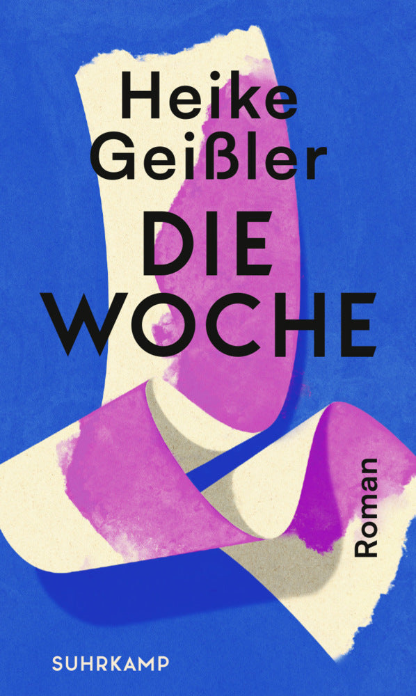 Die Woche (Heike Geißler)