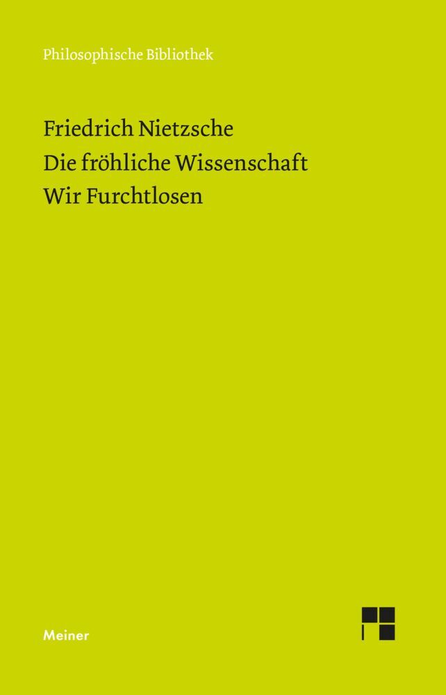 Die Fröhliche Wissenschaft. Wir Furchtlosen (Friedrich Nietzsche)