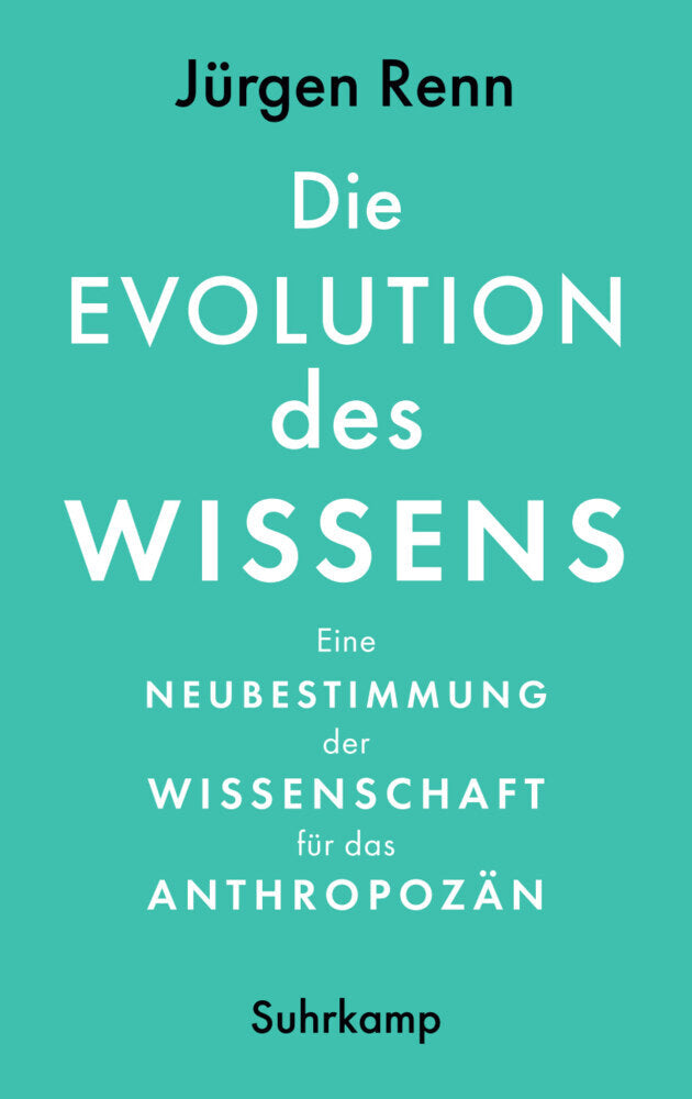 Die Evolution des Wissens (Jürgen Renn)