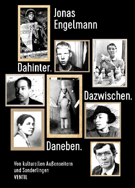 Dahinter. Dazwischen. Daneben. (Jonas Engelmann)