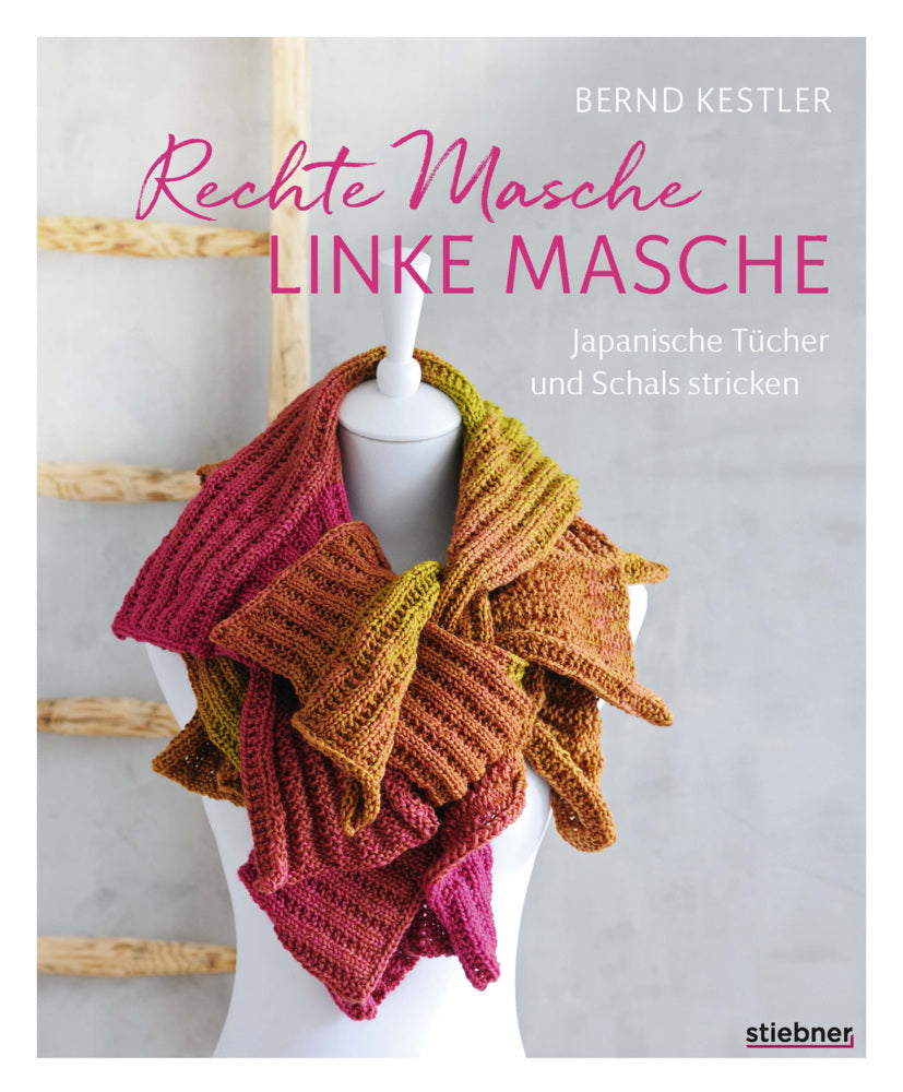 Rechte Masche, linke Masche. Japanische Tücher und Schals stricken. (Bernd Kestler)