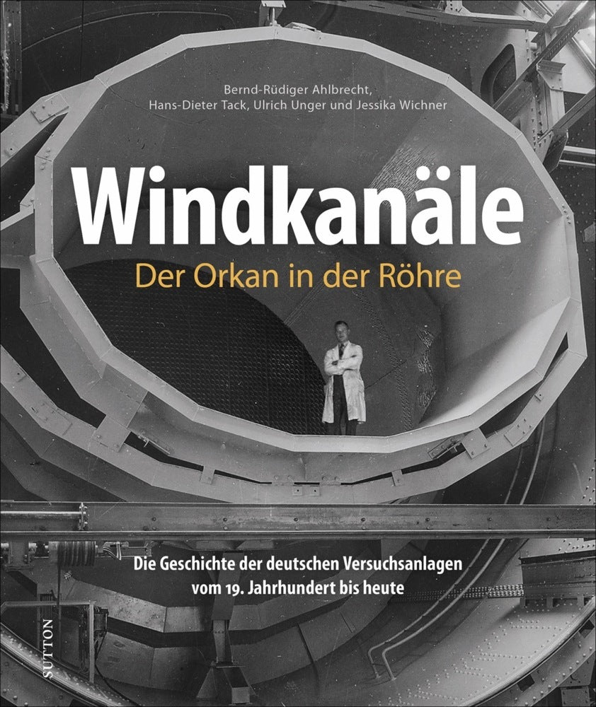 Windkanäle. Der Orkan in der Röhre (Hans-Dieter Tack)