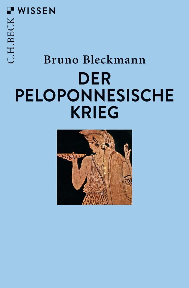 Der Peloponnesische Krieg (Bruno Bleckmann)