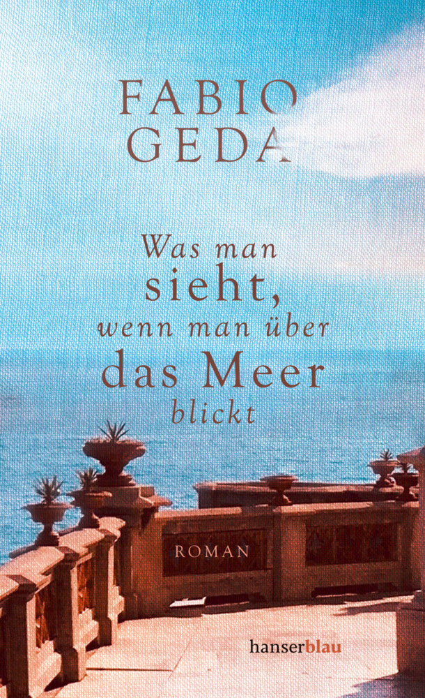 Was man sieht, wenn man über das Meer blickt (Fabio Geda)