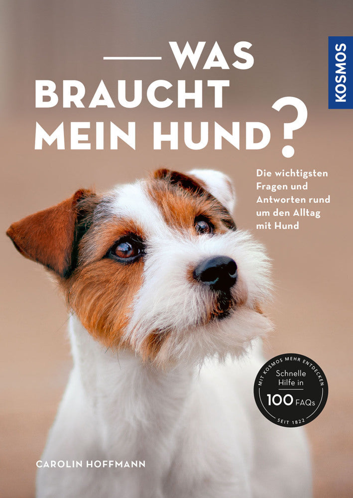 Was braucht mein Hund? (Carolin Hoffmann)