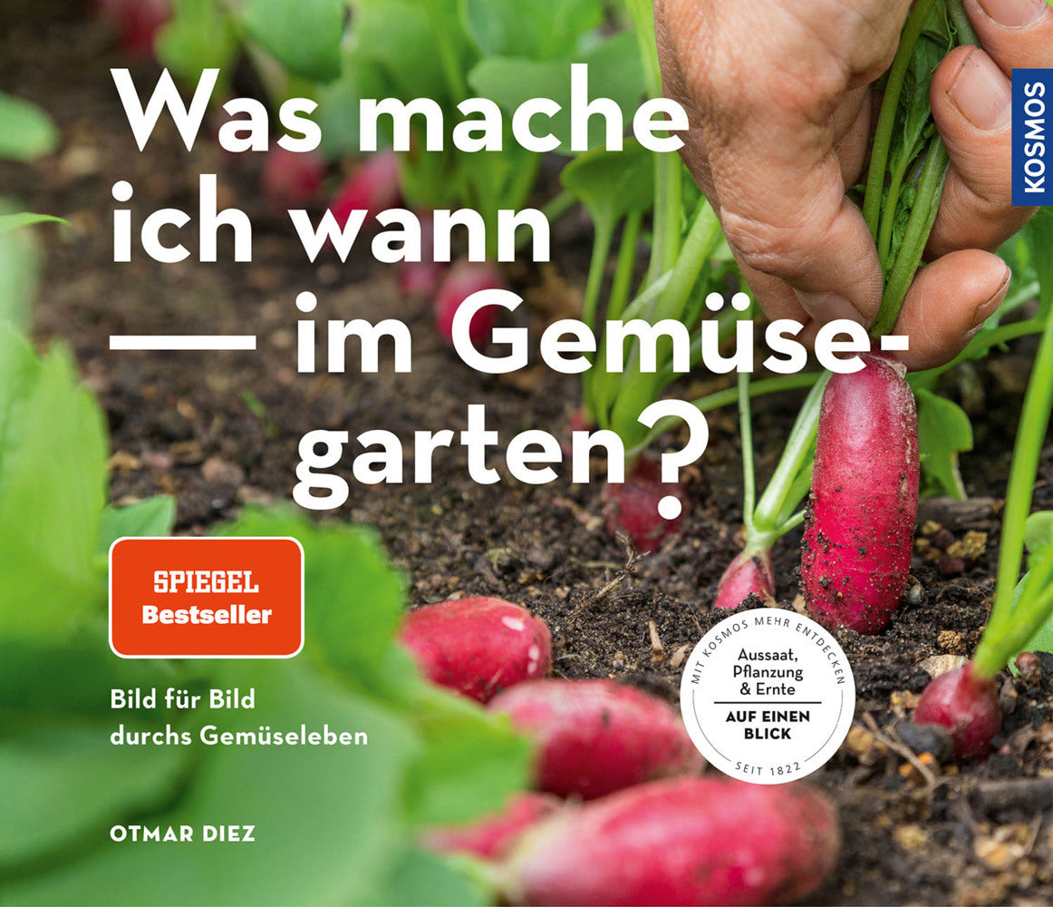 Was mache ich wann im Gemüsegarten? (Otmar Diez)