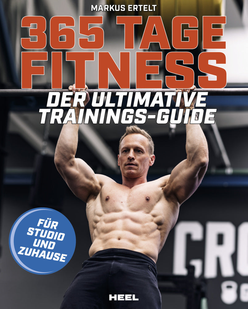 365 Tage Fitness - Für Studio und Zuhause (Markus Ertelt)