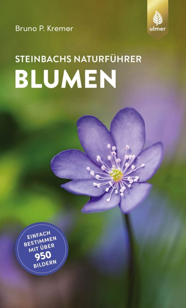 Steinbachs Naturführer Blumen (Bruno P. Kremer)