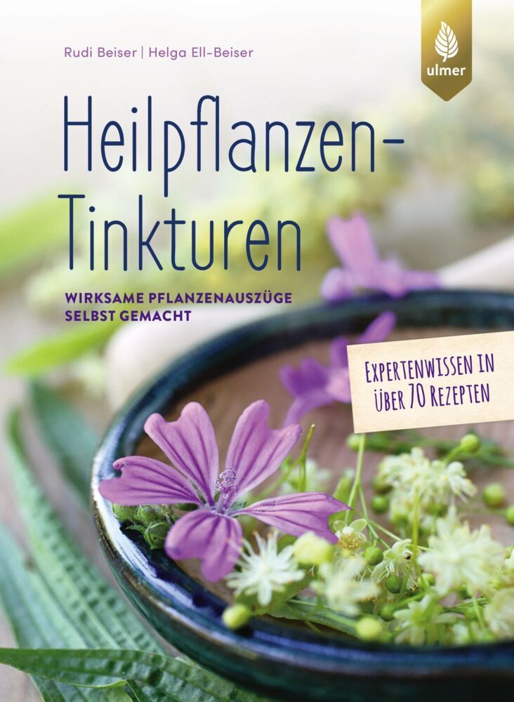 Heilpflanzen-Tinkturen (Rudi Beiser)