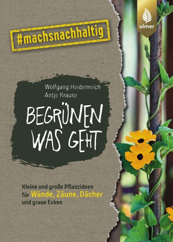 Begrünen was geht (Wolfgang Heidenreich)