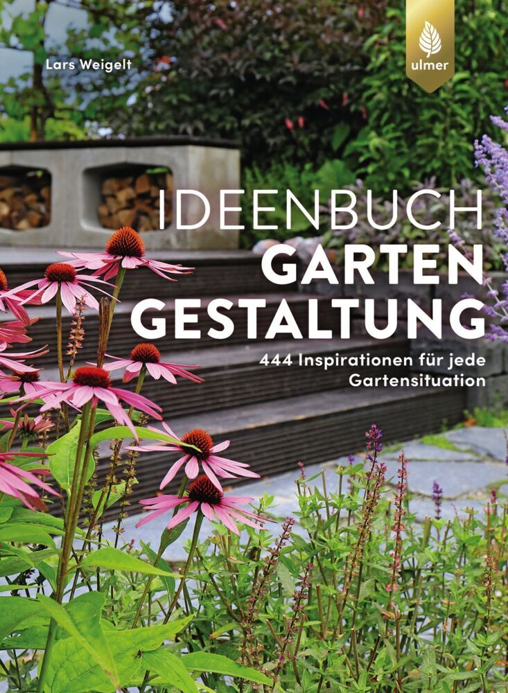 Ideenbuch Gartengestaltung (Lars Weigelt)