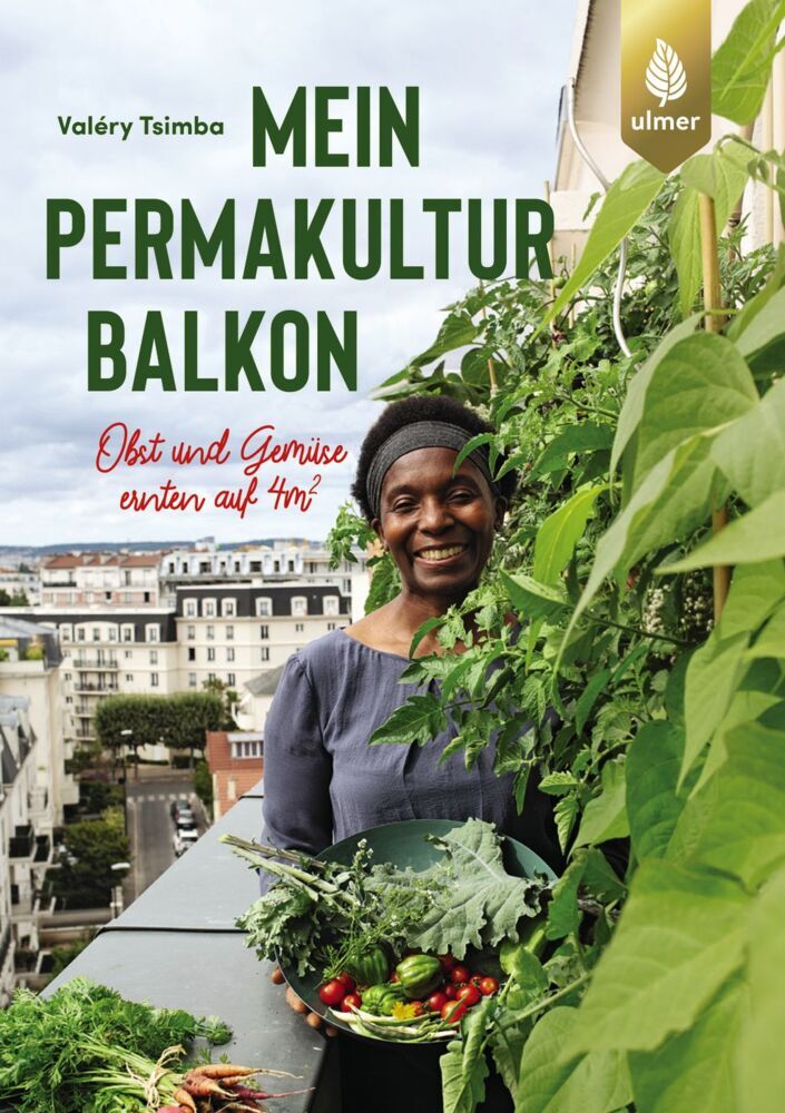 Mein Permakultur-Balkon (Valéry Tsimba)