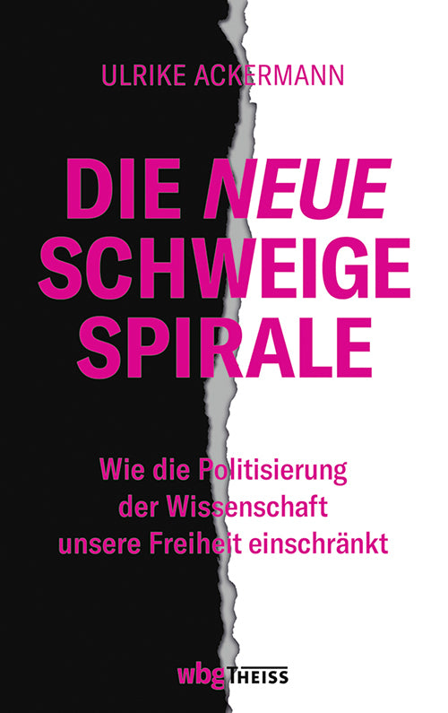 Die neue Schweigespirale (Ulrike Ackermann)