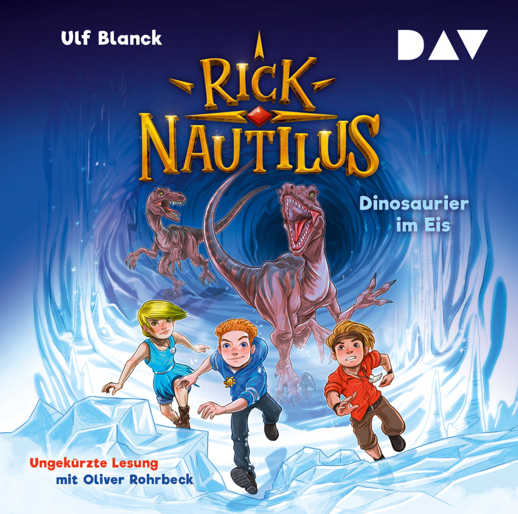 Rick Nautilus - Teil 6: Dinosaurier im Eis, 2 Audio-CD (Ulf Blanck)