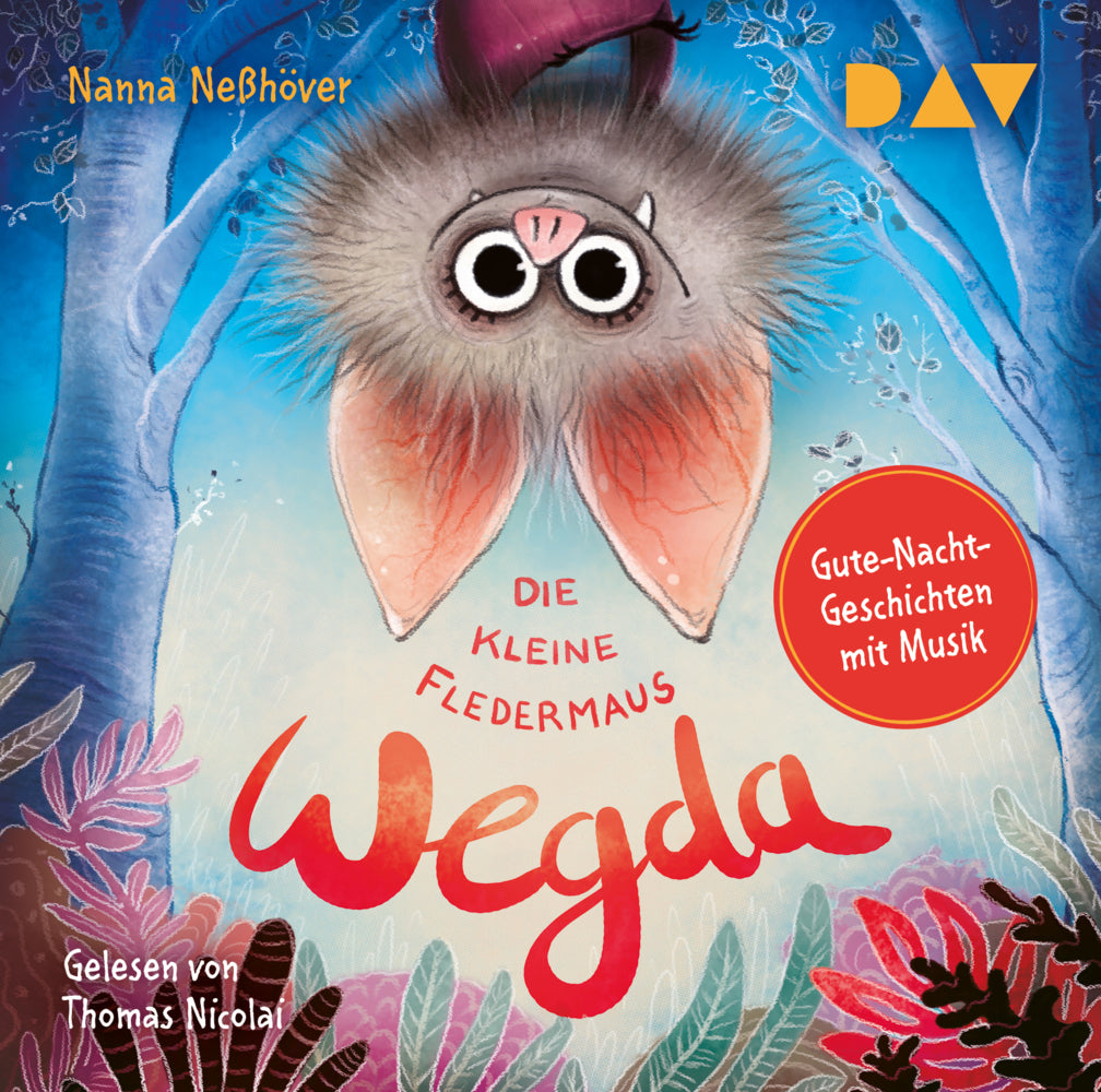 Die kleine Fledermaus Wegda, 1 Audio-CD (Nanna Neßhöver)