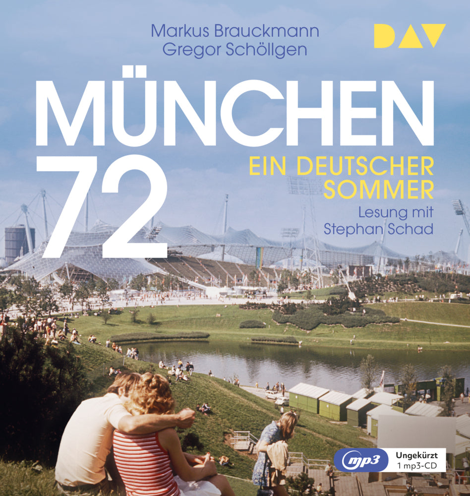 München 72. Ein deutscher Sommer, 2 Audio-CD, 2 MP3 (Markus Brauckmann)