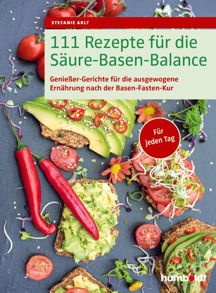 111 Rezepte für die Säure-Basen-Balance (Stefanie Arlt)
