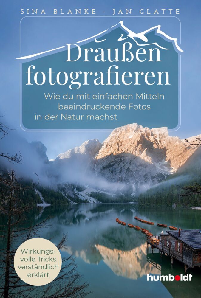 Draußen fotografieren (Sina Blanke & Jan Glatte)