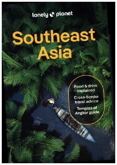 Lonely Planet Southeast Asia (Simon Richmond)
