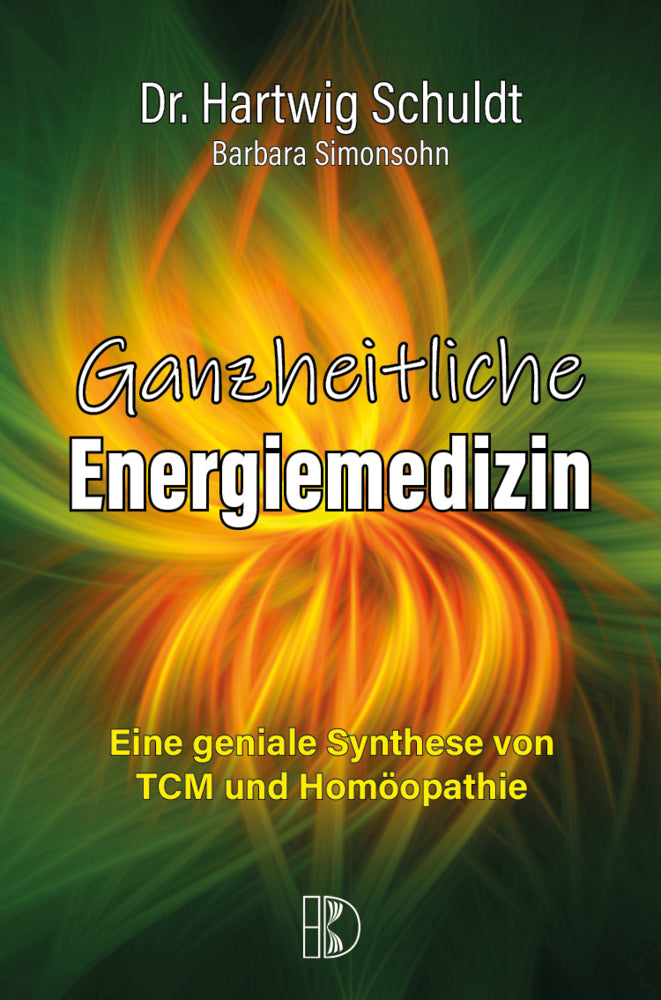 Ganzheitliche Energiemedizin (Hartwig Dr. Schuldt)