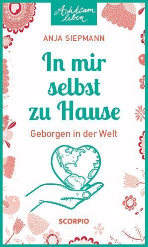 In mir selbst zu Hause (Anja Siepmann)