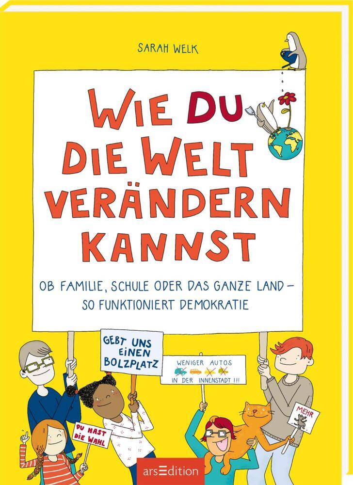 Wie du die Welt verändern kannst (Sarah Welk)