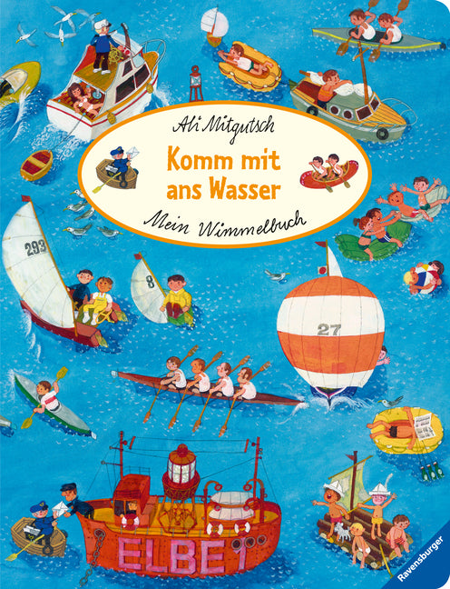 Mein Wimmelbuch: Komm mit ans Wasser (Ali Mitgutsch)
