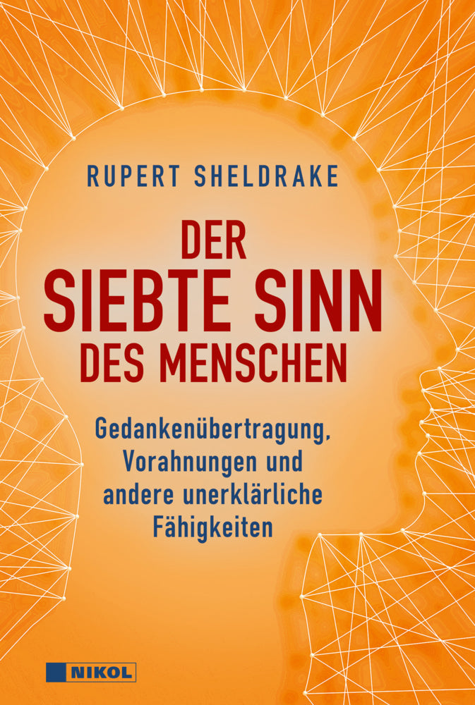 Der siebte Sinn des Menschen (Rupert Sheldrake)