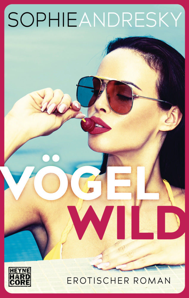 Vögelwild (Sophie Andresky)