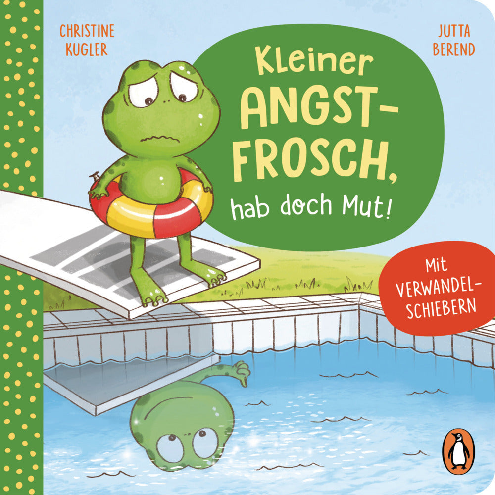 Kleiner Angstfrosch, hab doch Mut! (Christine Kugler)