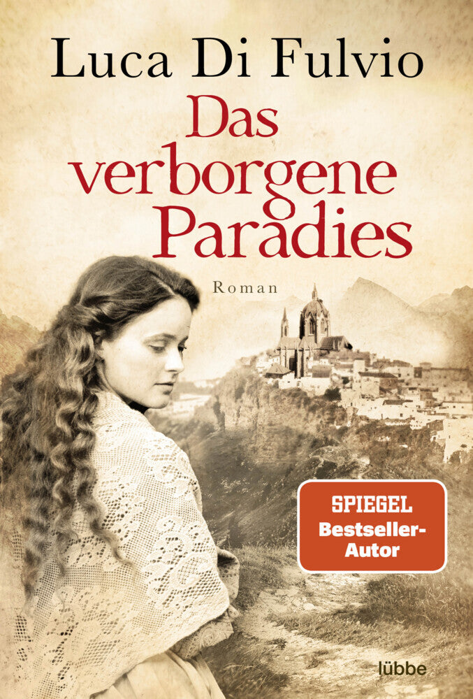 Das verborgene Paradies (Luca Di Fulvio)